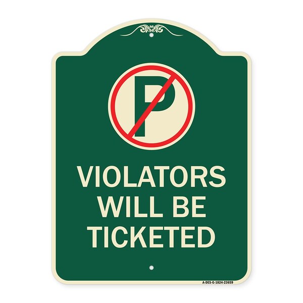 Signmission No Parking Violators Will Ticketed Heavy-Gauge Aluminum Architectural Sign, 24" x 18", G-1824-23659 A-DES-G-1824-23659 - main